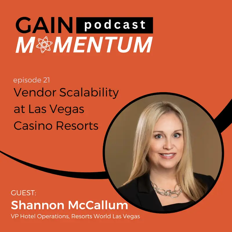 Vendor Scalability at Las Vegas Casino Resorts | with Shannon McCallum