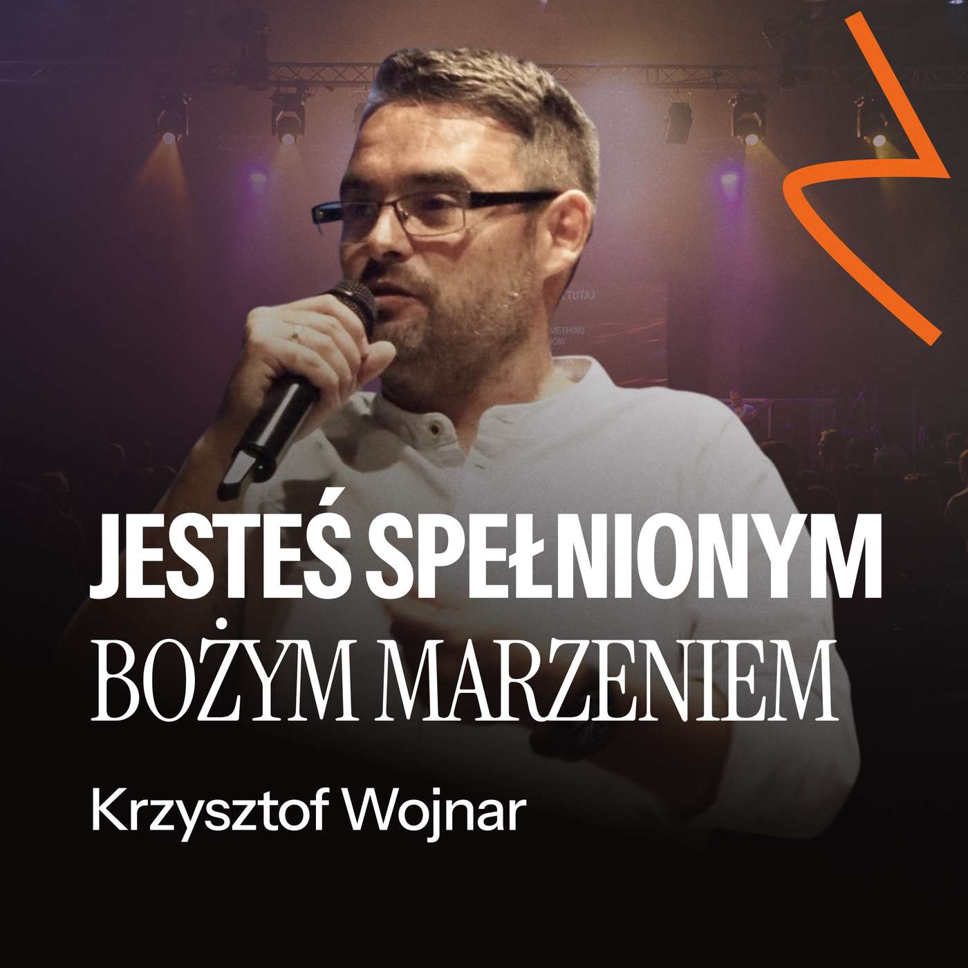 #250: Jesteś spełnionym Bożym marzeniem – Krzysztof Wojnar | 21.09.2025 episode artwork
