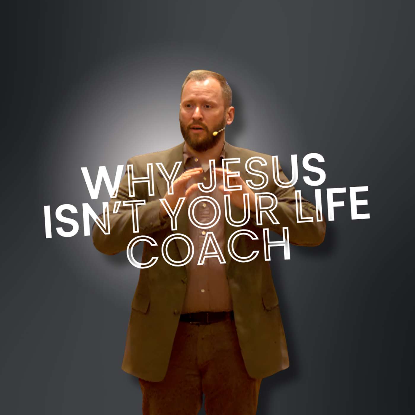 Why Jesus Isn’t Your Life Coach (Truth Bombs Midweek 2 - Pastor Steve) Why Jesus Isn’t Your Life Coach (Truth Bombs Midweek 2 - Pastor Steve)