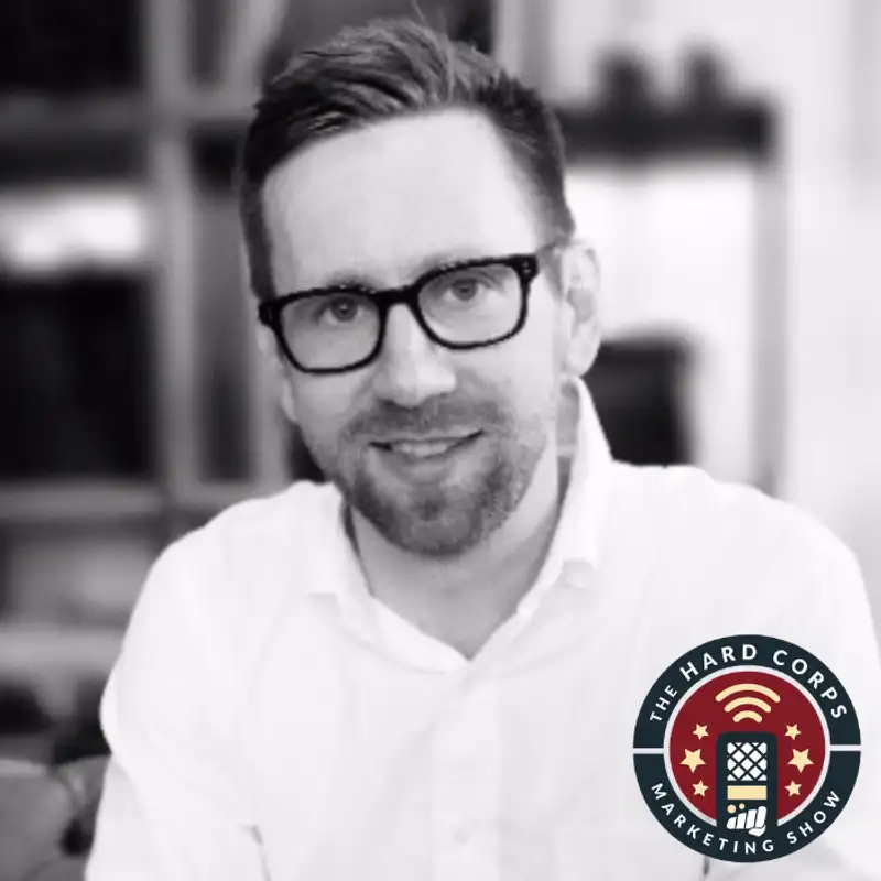 Preparing for the Context Revolution - Mathew Sweezey - Hard Corps Marketing Show #92