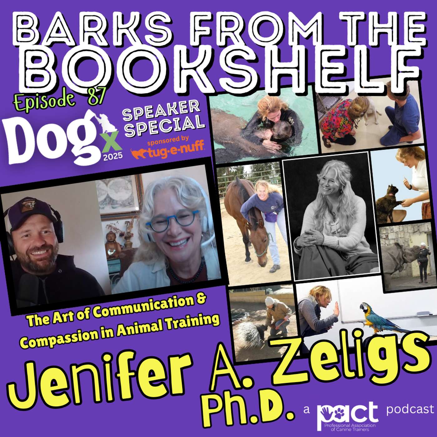 #87 Jenifer Zeligs Ph.D. - The Art of Communication & Compassion in Animal Training - DOGx Speaker Special #87 Jenifer Zeligs Ph.D. - The Art of Communication & Compassion in Animal Training - DOGx Speaker Special