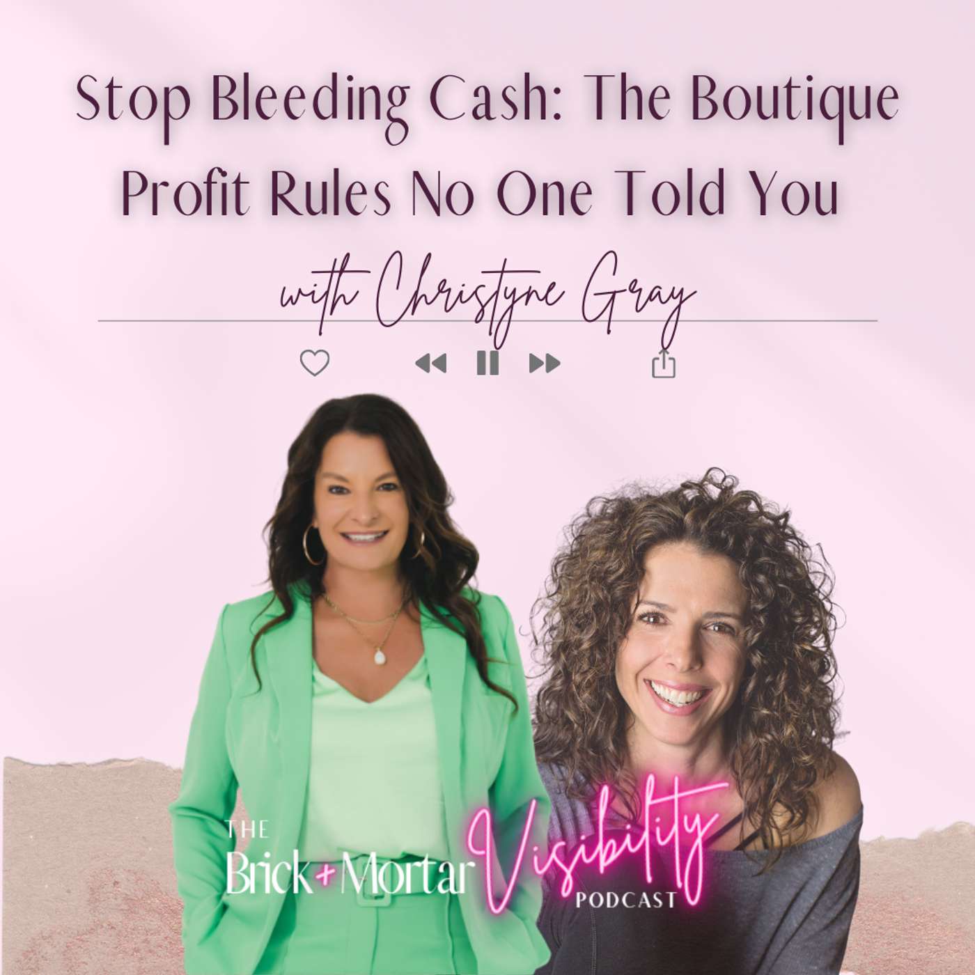 Stop Bleeding Cash: The Boutique Profit Rules No One Told You with Christyne Gray Stop Bleeding Cash: The Boutique Profit Rules No One Told You with Christyne Gray