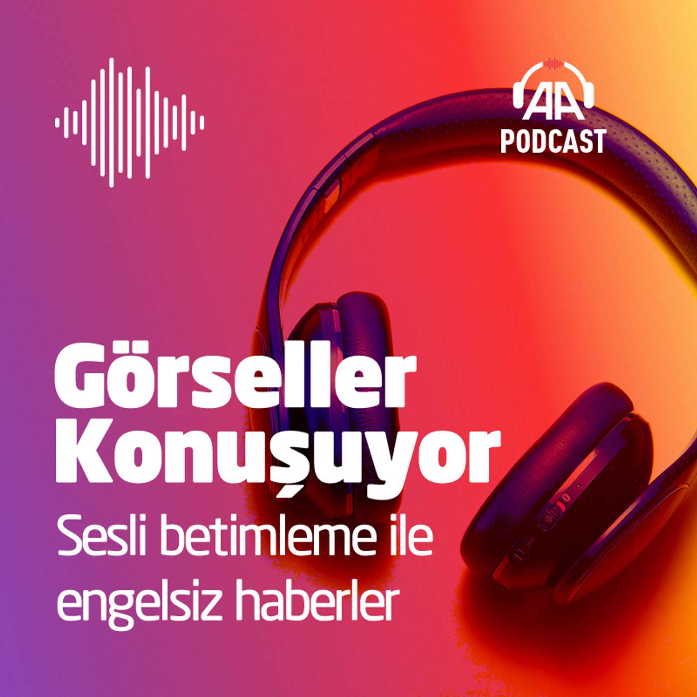 Podcast Görseller konuşuyor