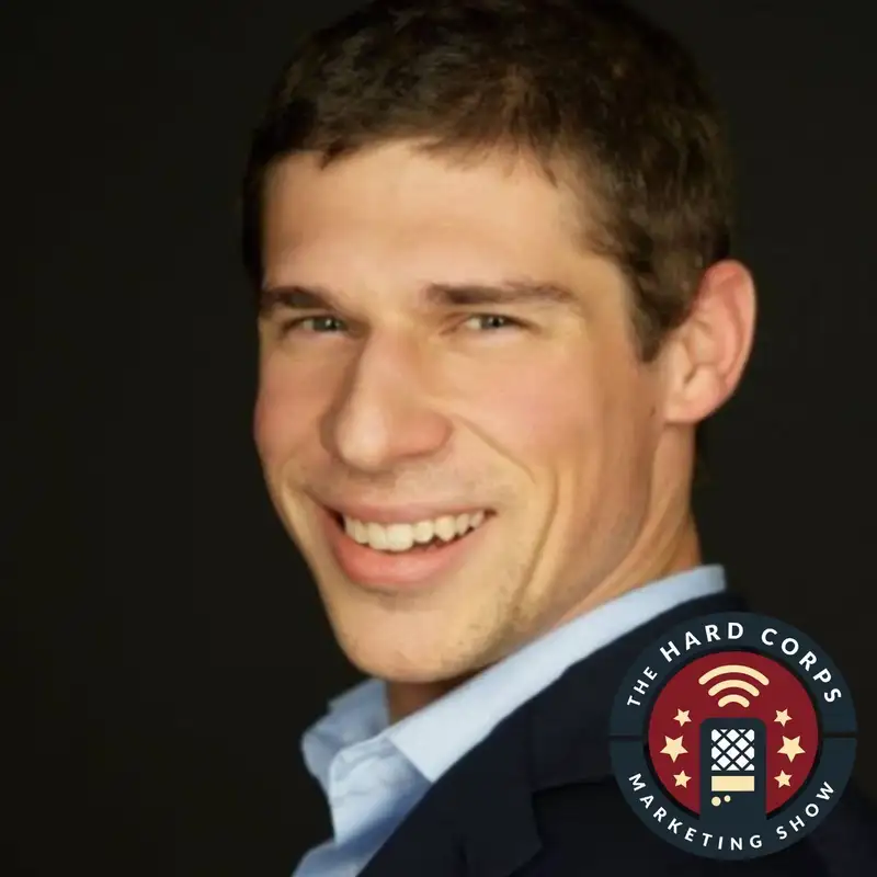 Aligning Your Core Values - Jason Byer - Hard Corps Marketing Show - Episode # 315