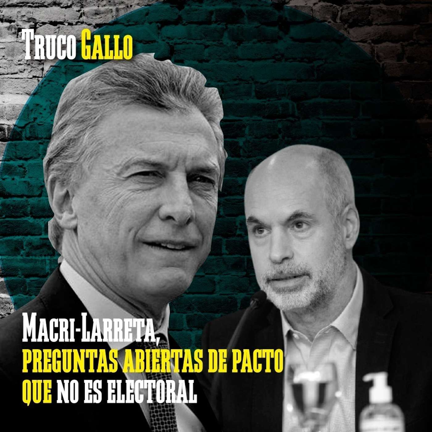 Macri-Larreta, preguntas abiertas de pacto que no es electoral. episode artwork