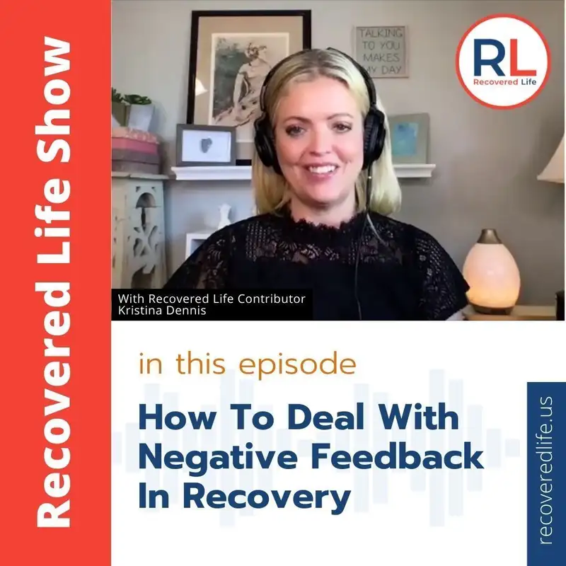 How To Deal With Negative Feedback In Recovery