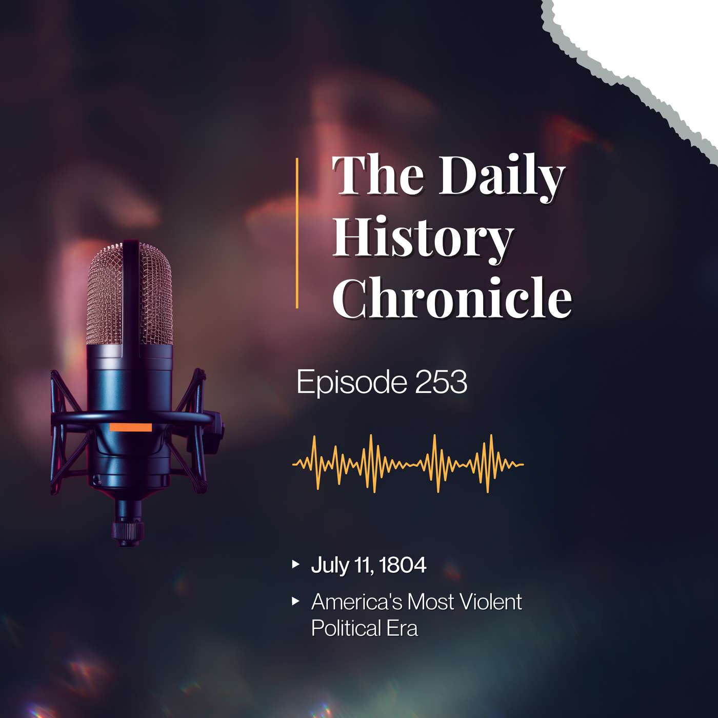 America's Most Violent Political Era - July 11, 1804 episode artwork
