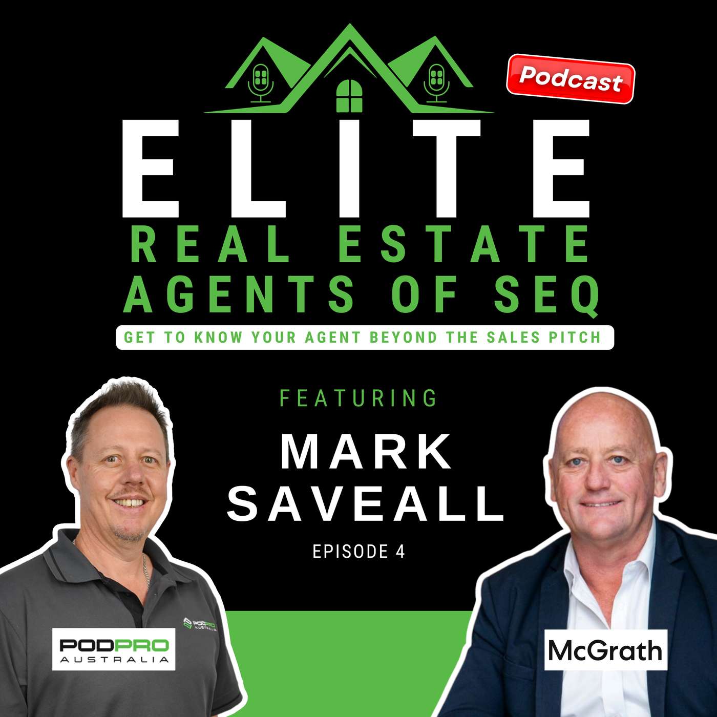 EP04: Mark Saveall - McGrath - Labrador — Elite Real Estate Agents of SEQ cover