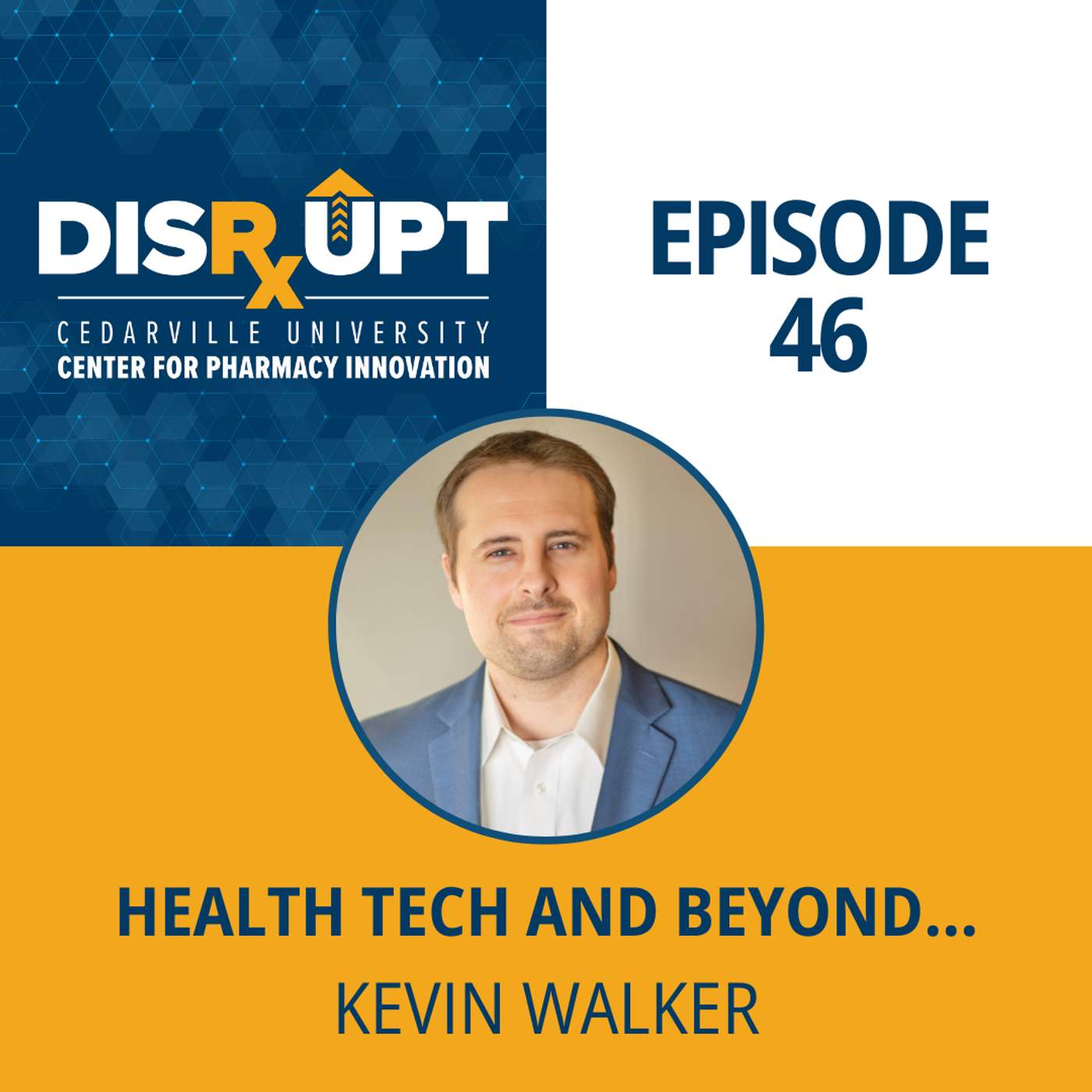 Episode 46 | Health Tech and Beyond - Kevin Walker episode artwork