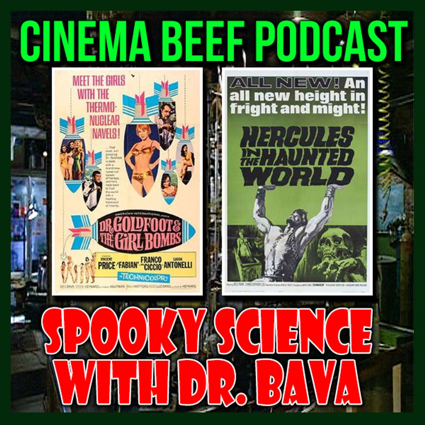 Cinema Beef Podcast #94 : Spooky Science With Dr. Bava