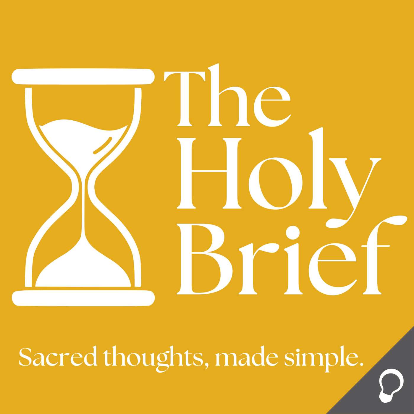 The Holy Brief: Sacred Thoughts Made Simple