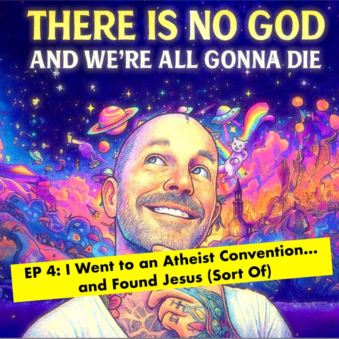There Is No God And We\'re All Gonna Die