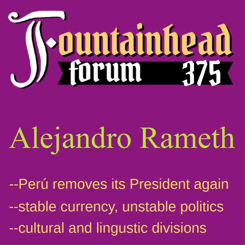 FF-375: Alejandro Rameth on Peru's political situation