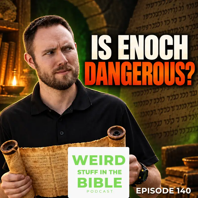 3 Reasons the Book of Enoch is Dangerous- and Why You Should Read It Anyway