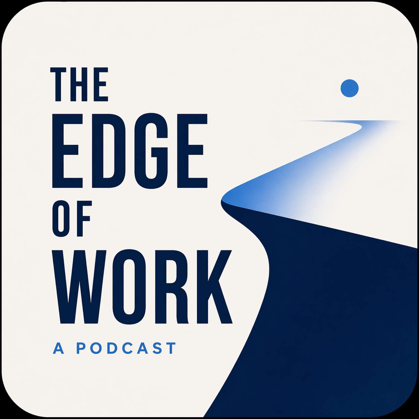 The Edge of Work