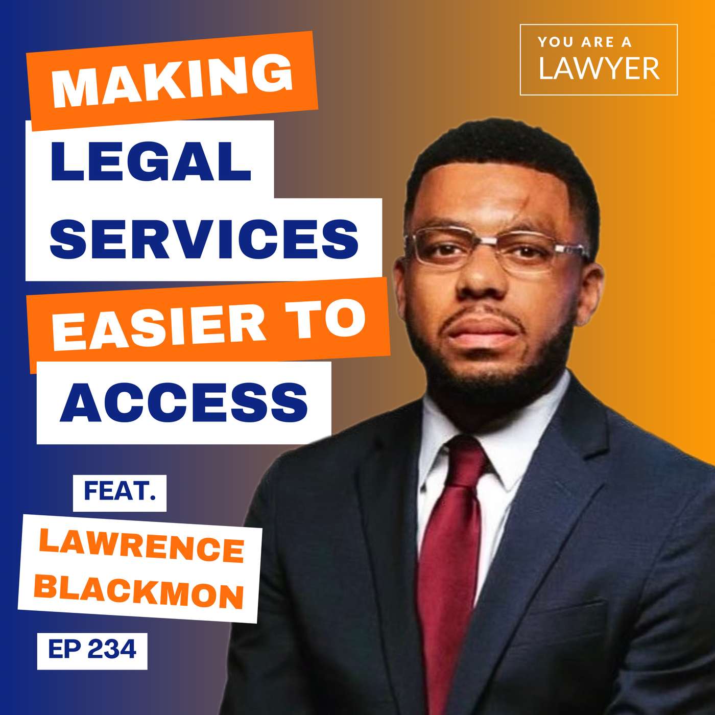 Making Legal Services Easier to Access feat. Lawrence Blackmon