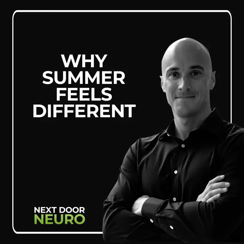 Why Summer Feels Different