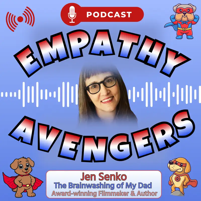 EA#2: Jen Senko - "The Brainwashing of My Dad" - Award-winning Filmmaker & Author