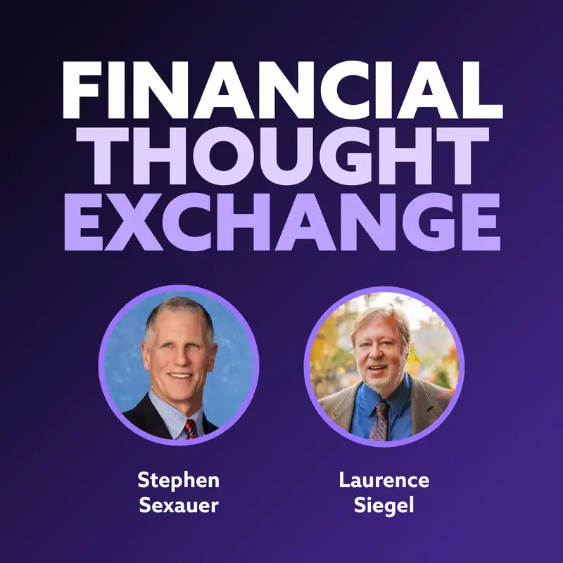 Stephen Sexauer & Laurence Siegel on Remembering Harry Markowitz, the Father of Modern Finance
