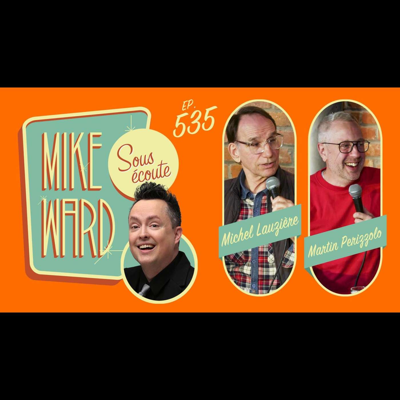 #535 - Michel Lauzière et Martin Perizzolo