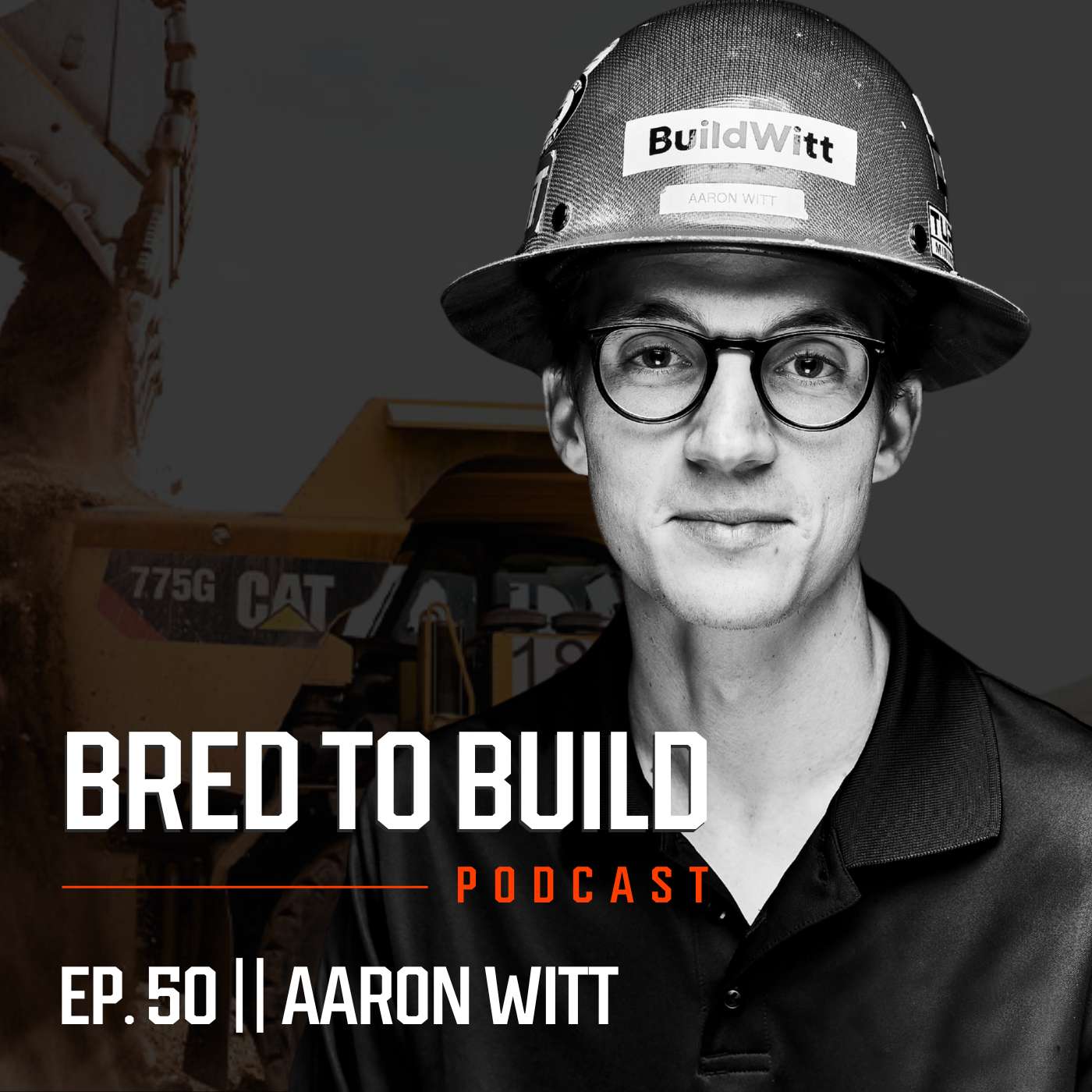 Ep 50: BuildWitt - From Dirt Pics to Software w/ Aaron Witt