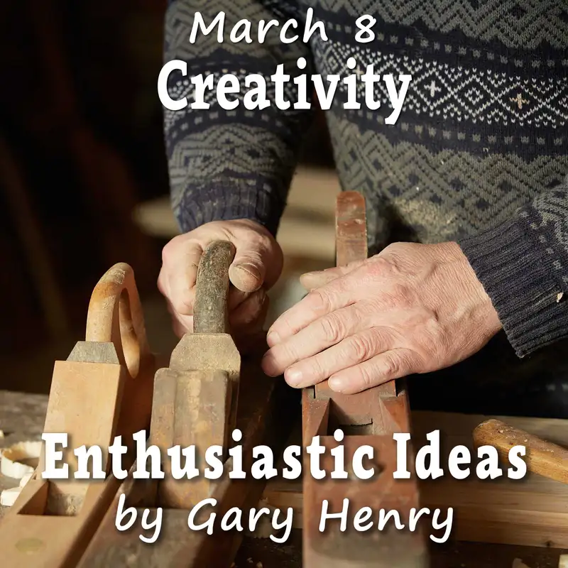 Creativity (March 8)