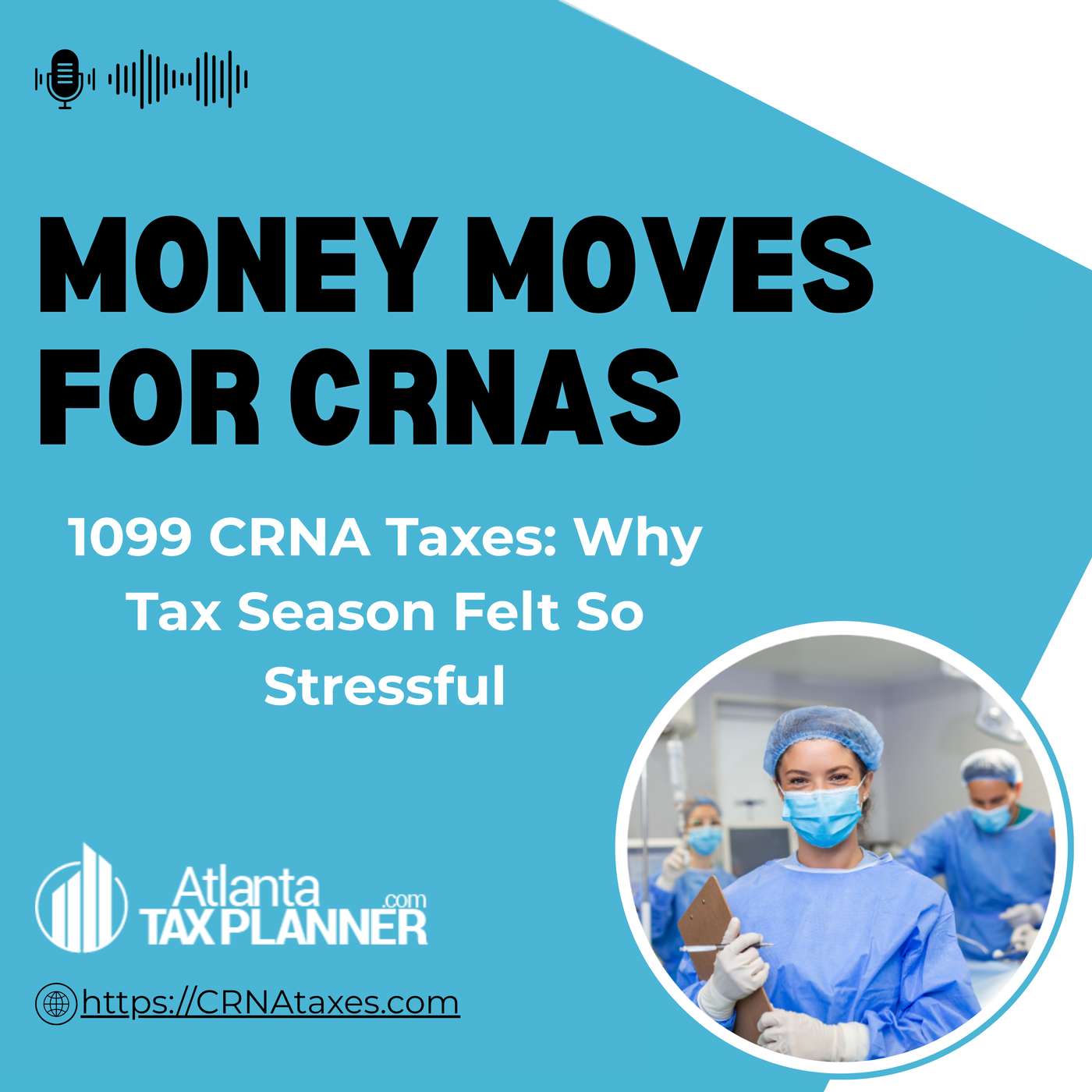 1099 CRNA Taxes: Why Tax Season Felt So Stressful | Ep. 21 episode artwork