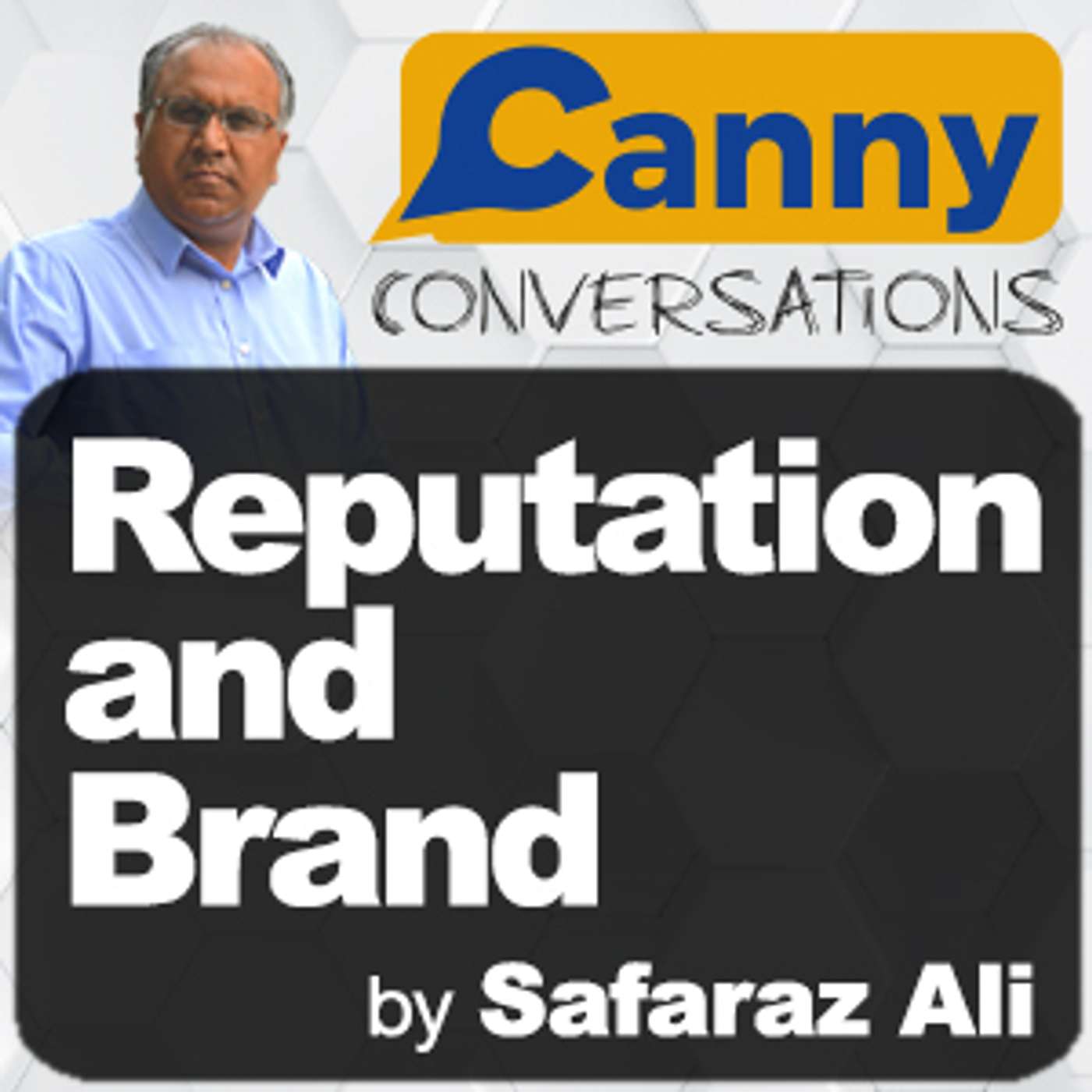 Canny Conversations Podcast by Safaraz Ali
