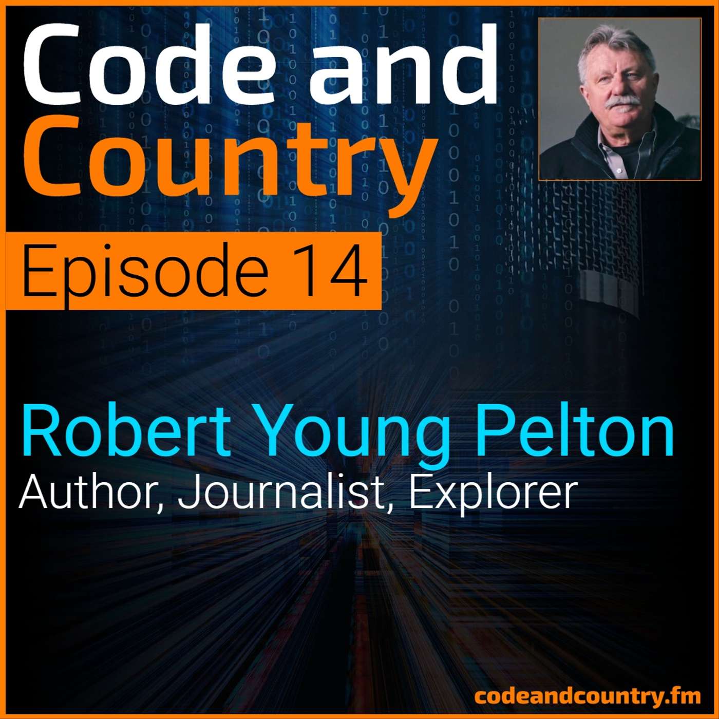 Ep 14: Robert Young Pelton Author, Journalist, Explorer episode artwork