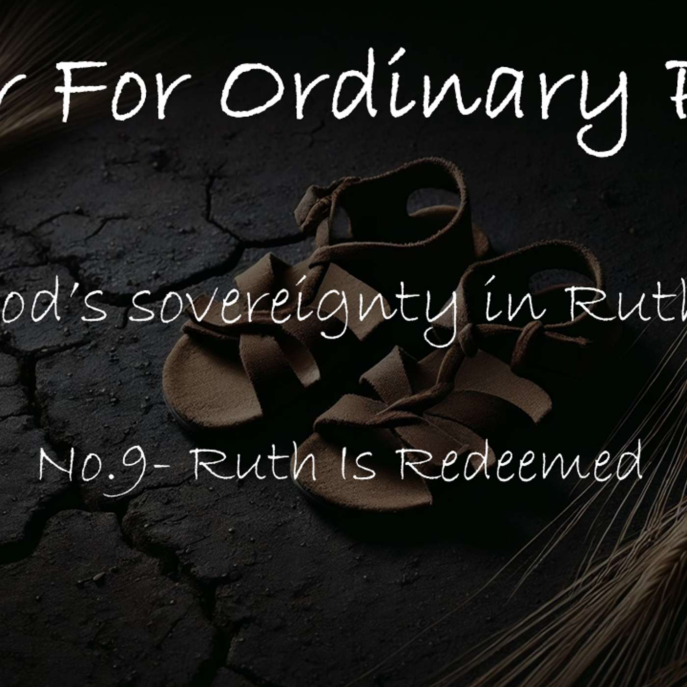 Ruth No.9- Ruth Is Redeemed