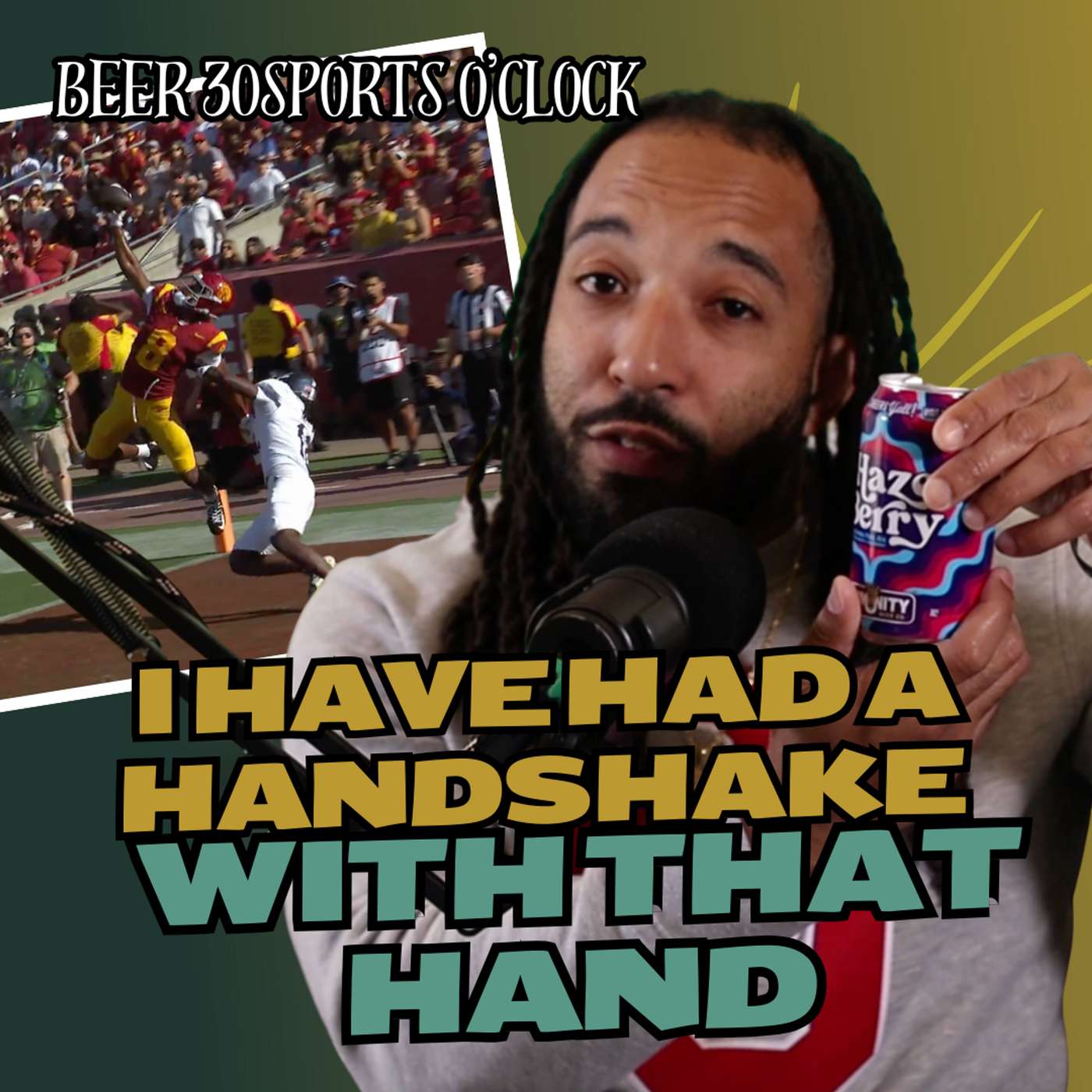 Beer 30 Sports O'clock: I Have had a Handshake with that Hand episode artwork