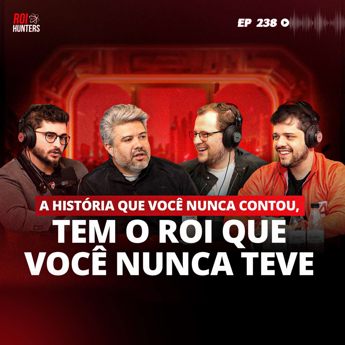 #238 - A história que você nunca contou, tem o ROI que você nunca teve episode artwork