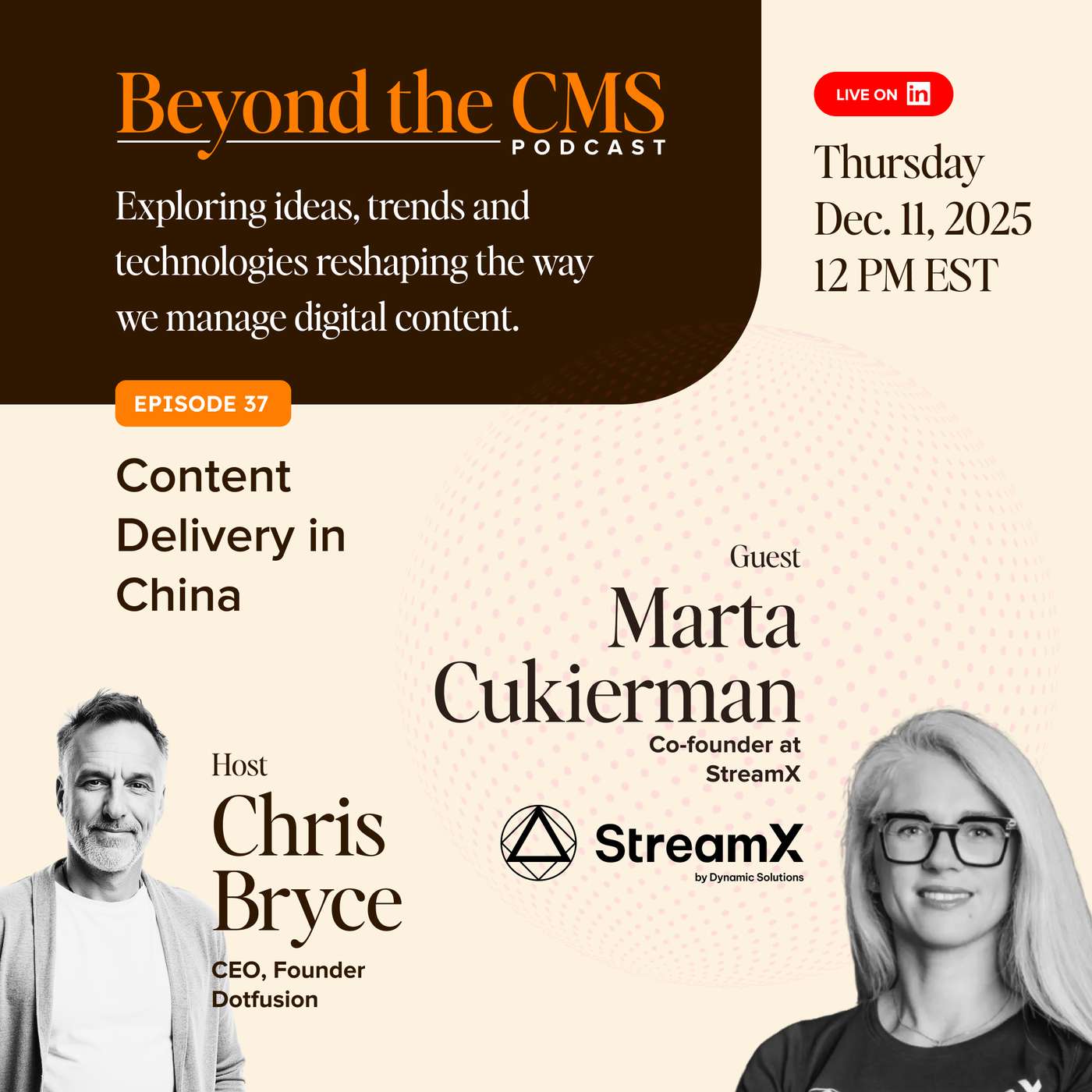 Beyond The CMS #37 - Chris Bryce (Dotfusion) with Marta Cukierman (StreamX)