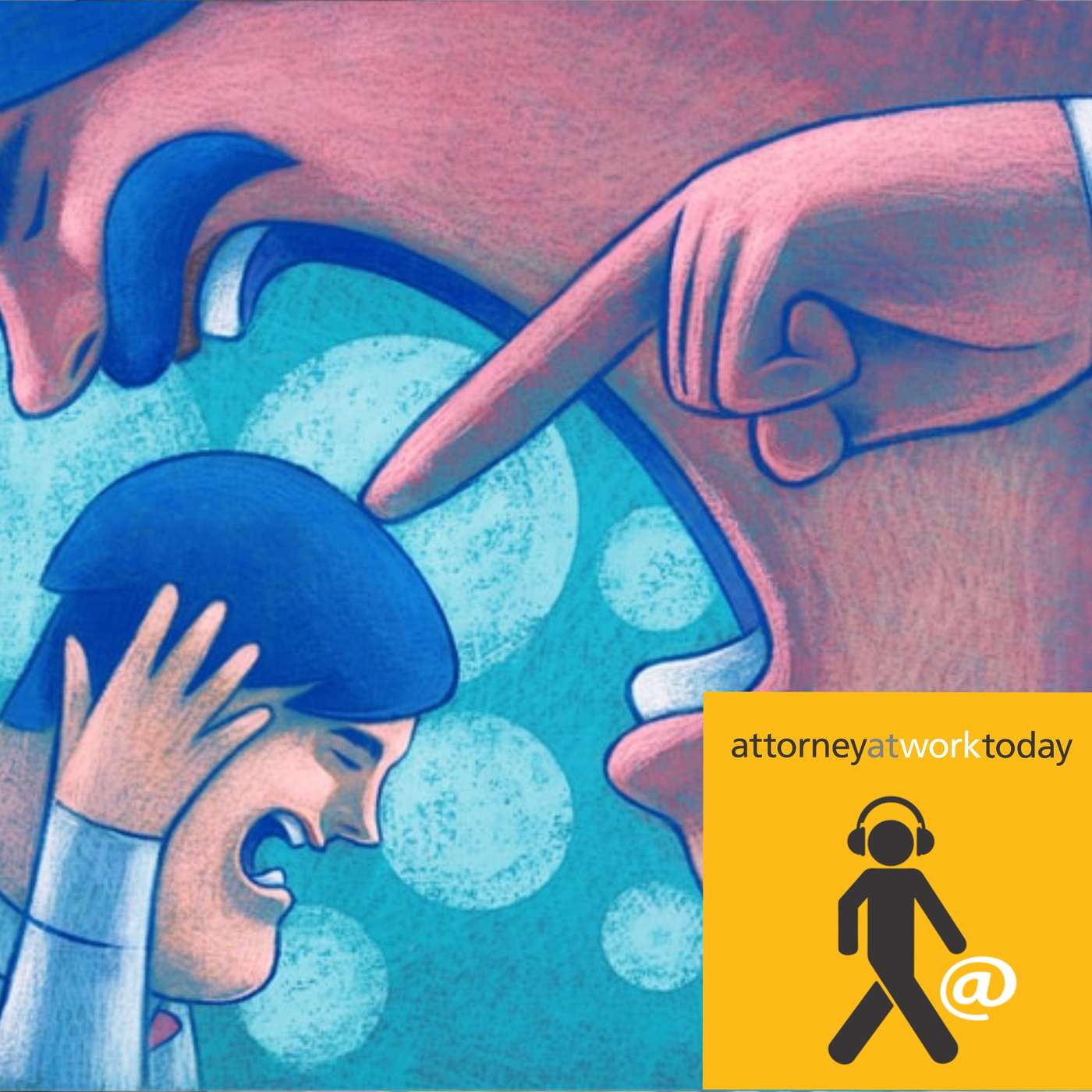 Are You Being Bullied at Your Law Firm? episode artwork