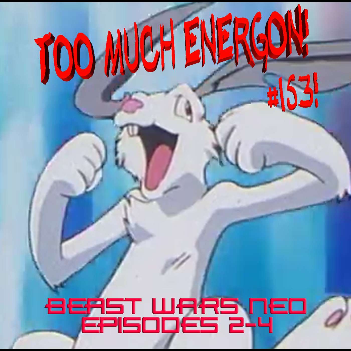 TME #153: Beast Wars Neo Episodes 2-4 episode artwork