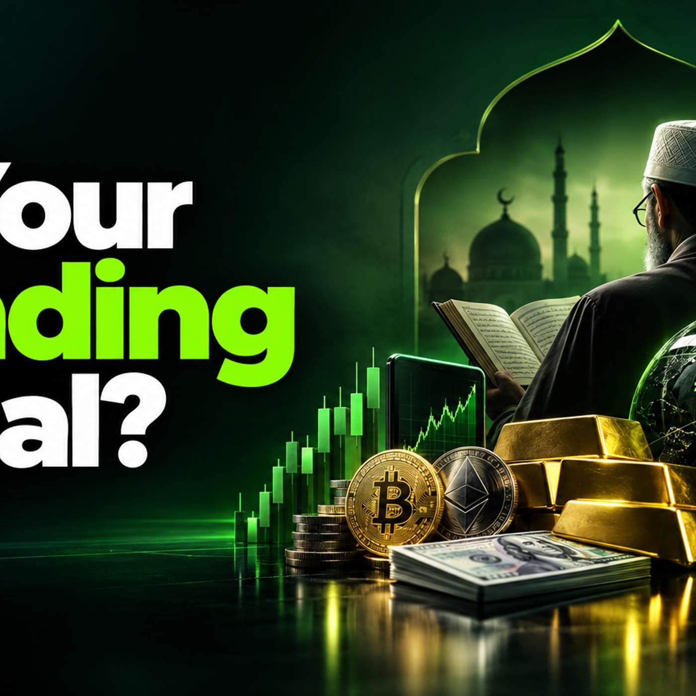 Is Trading Haram? How Scholars Rule on Stocks, Forex, Gold, Crypto episode artwork