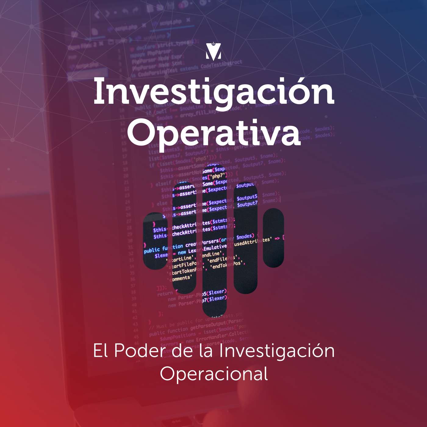 1 - INVESTIGACIÓN OPERATIVA: El Poder de la Investigación Operacional episode artwork