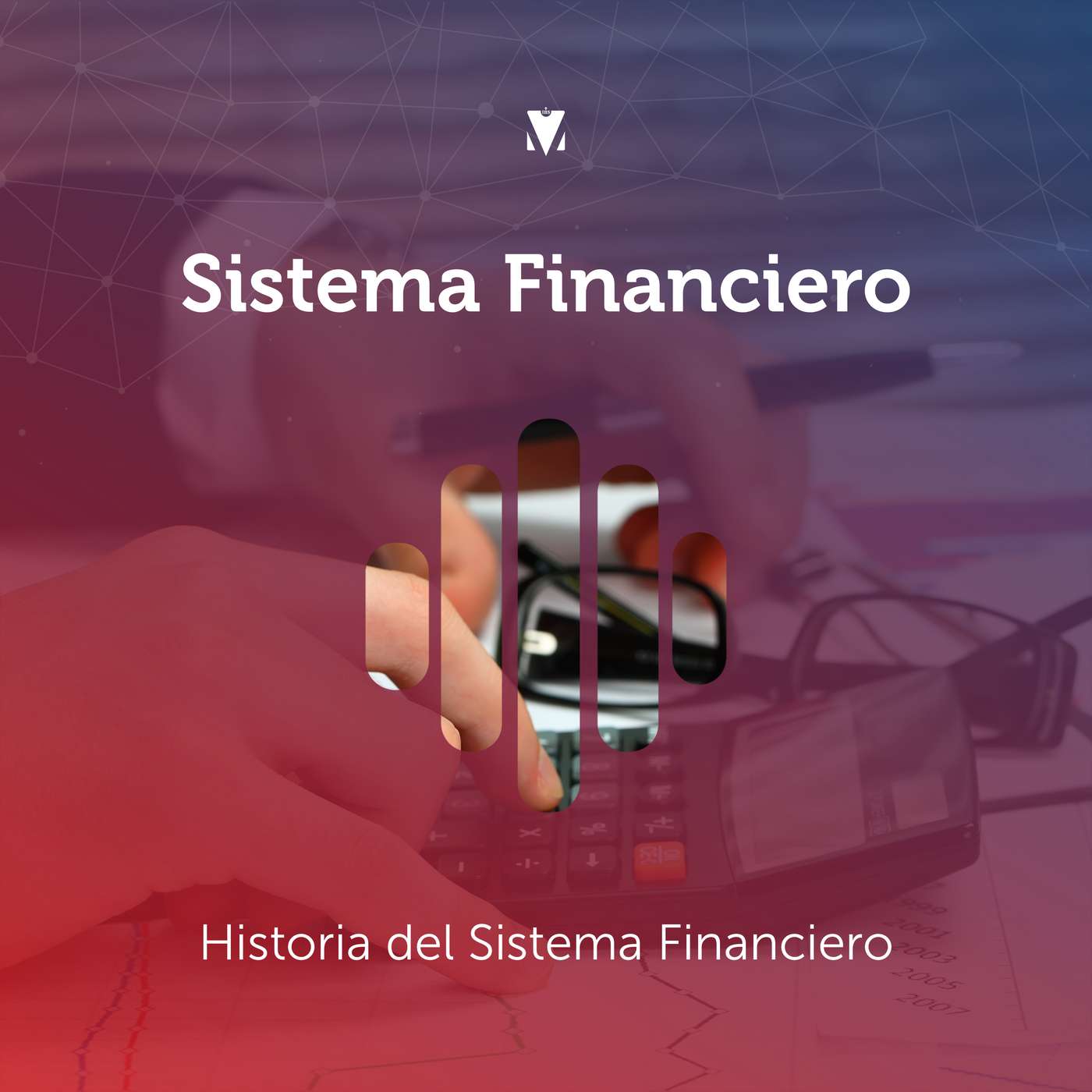 1 - SISTEMA FINANCIERO: Historia del Sistema Financiero