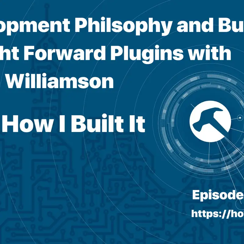 Development Philosophy and Building Straight Forward Plugins with Pippin Williamson
