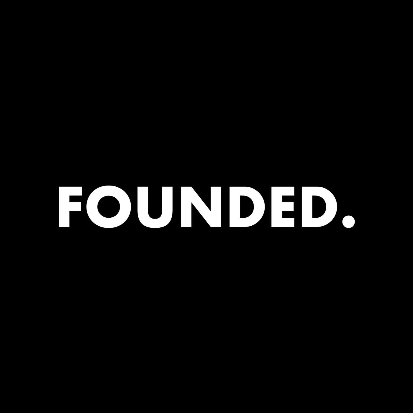 FOUNDED.