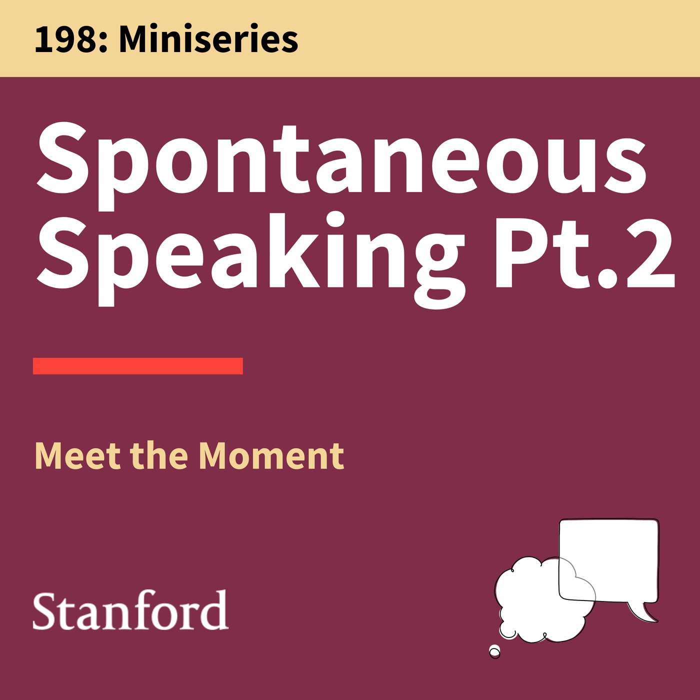 198. Pause and Effect: Mastering In-the-Moment Communication (2 of 3)