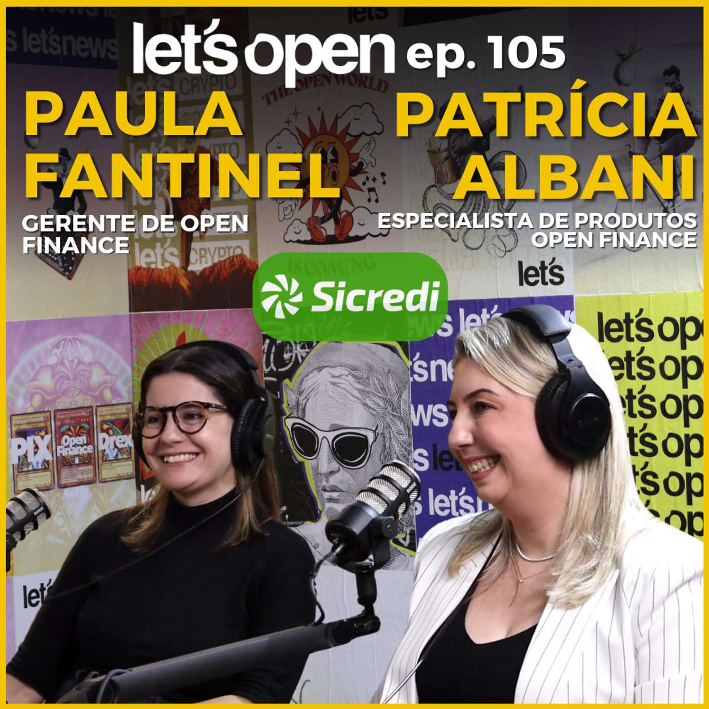 Especial de 3 anos do Sicredi no Open Finance - Let's Open Podcast #105 Especial de 3 anos do Sicredi no Open Finance - Let's Open Podcast #105