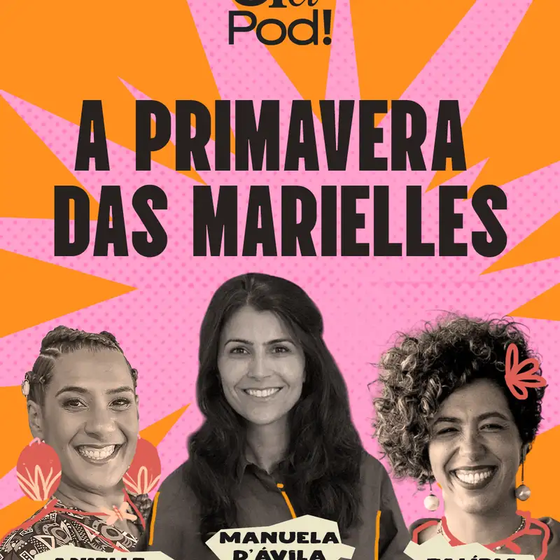 Anielle Franco & Talíria Petrone - A Primavera das Marielles