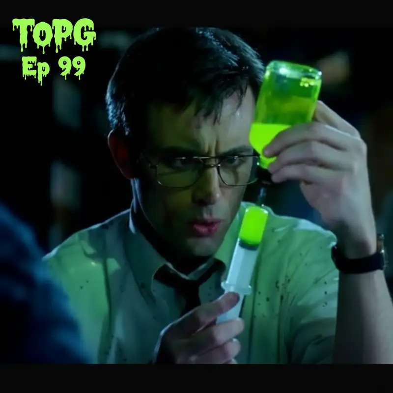 TOPG Ep 99: ReAnimator