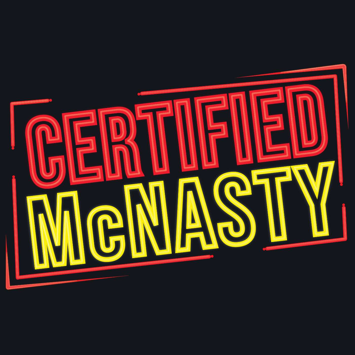 Certified McNasty