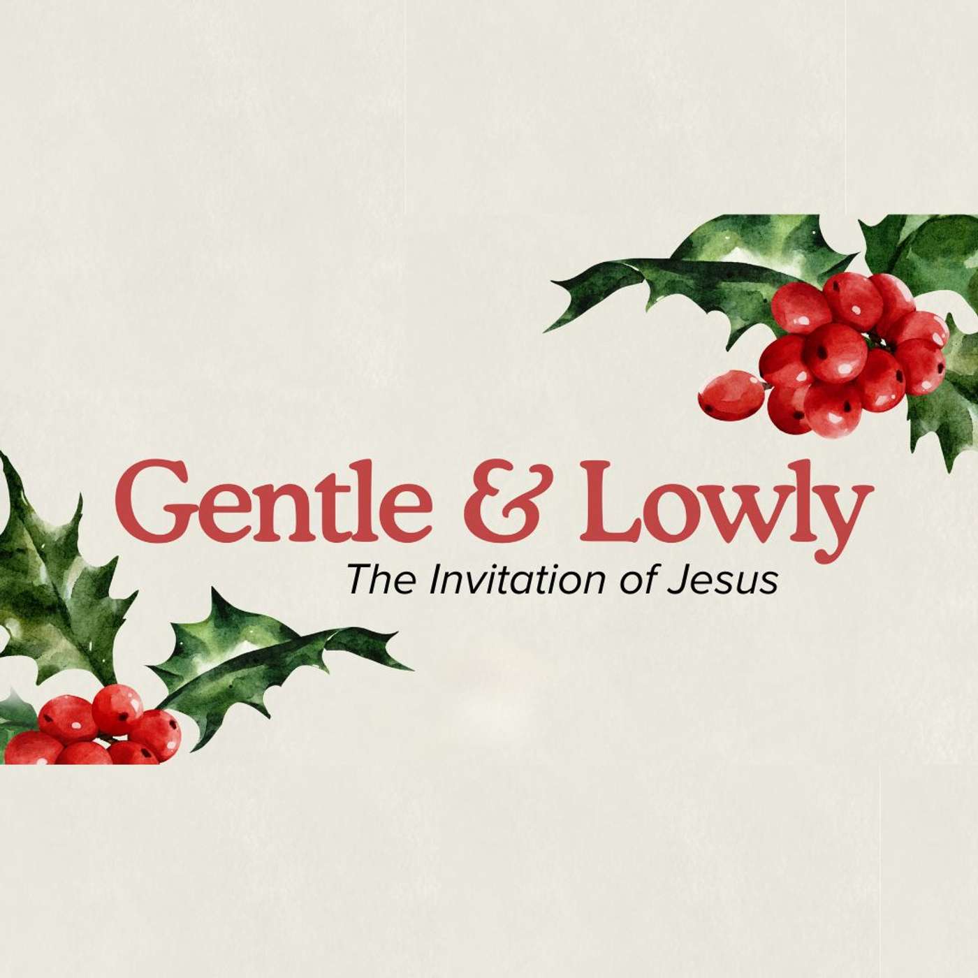 Gentle & Lowly: The Invitation to Jesus