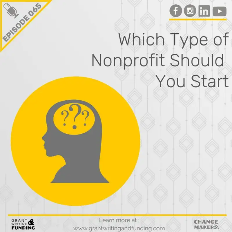 Ep. 65: Which Type Of Nonprofit Should You Start
