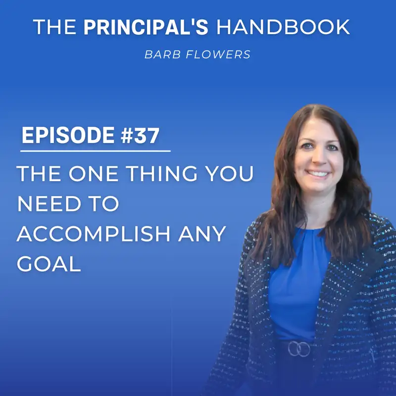 The One Thing You Need to Accomplish Any Goal