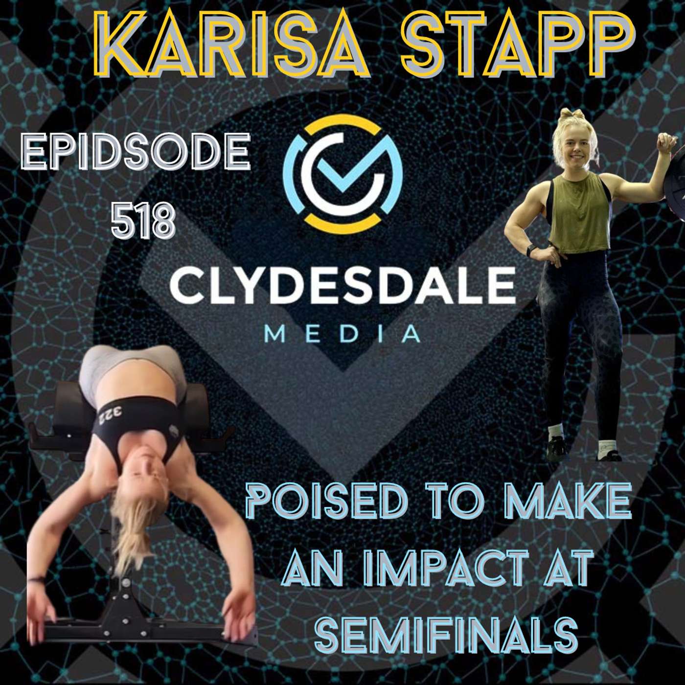 Karisa Stapp - The Clydesdale Media Semifinalist Series | Poised To Make An Impact At Semifinals episode artwork