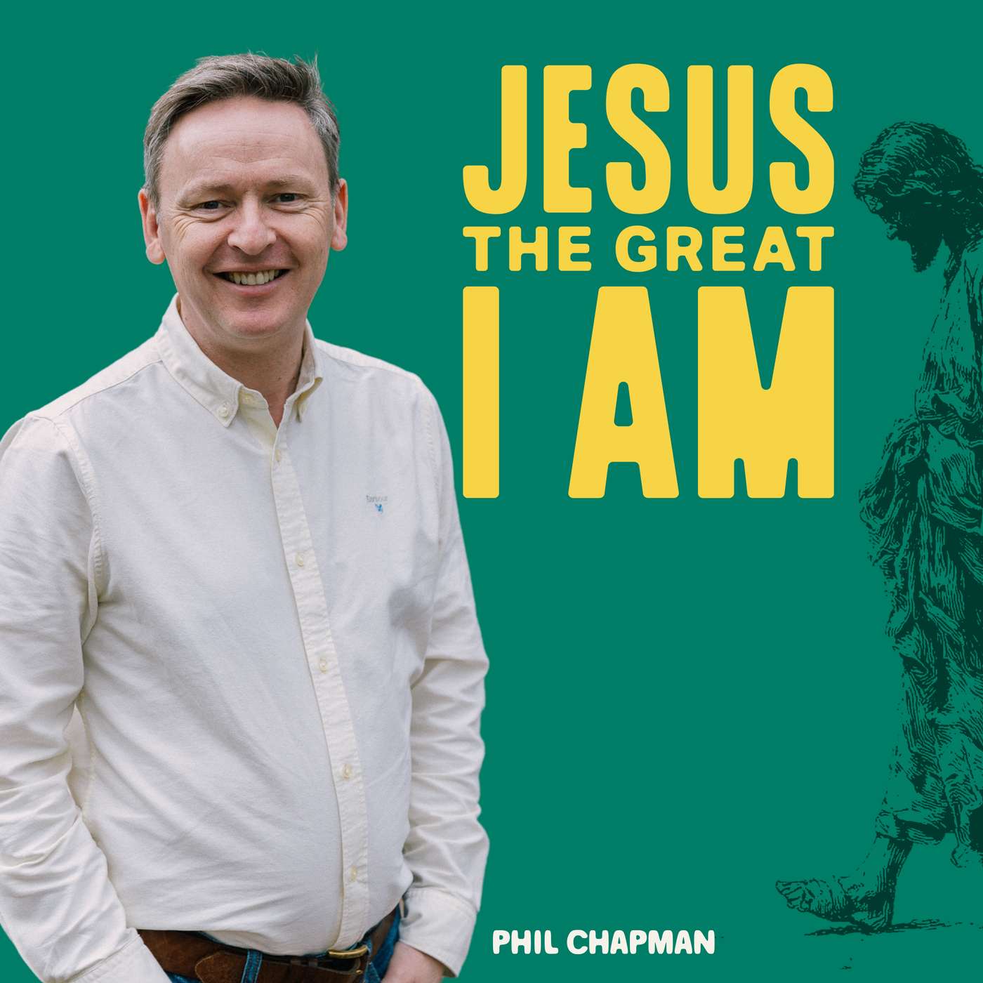Jesus the Great I AM (Phil Chapman) episode artwork